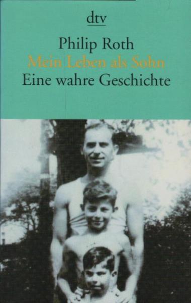 Mein Leben als Sohn : eine wahre Geschichte
