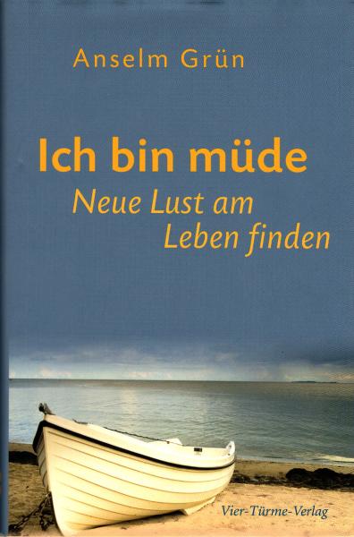 Ich bin müde : neue Lust am Leben finden