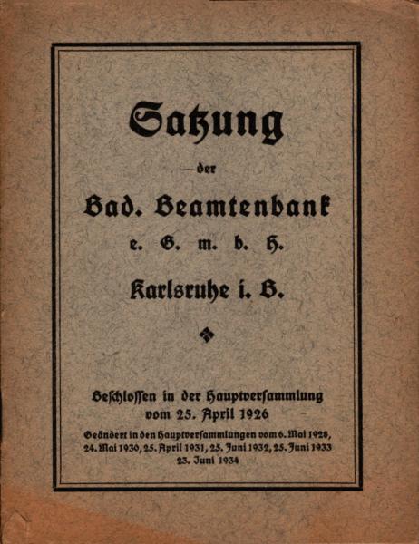Satzung der Badischen Beamtenbank  e. G. m. b. H.