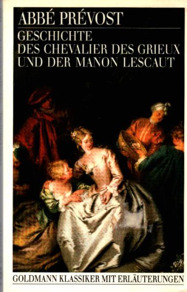 Geschichte des Chevalier DesGrieux und der Manon Lescaut