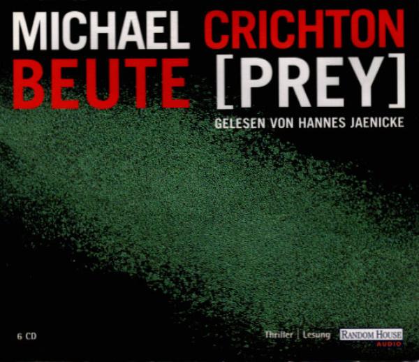 Beute (Prey) / Michael Crichton. Gelesen von Hannes Jaenicke.