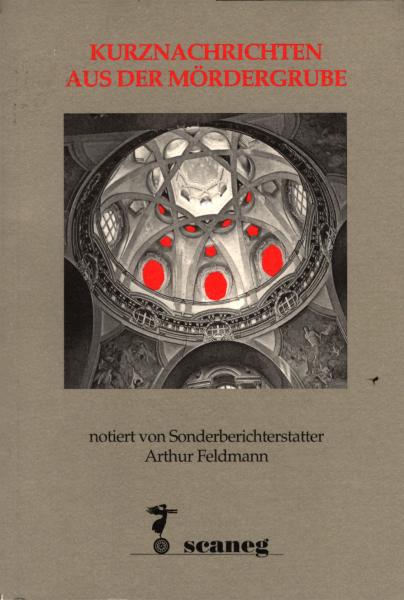 Kurznachrichten aus der Mördergrube oder die grosse Modeschau der nackten Könige