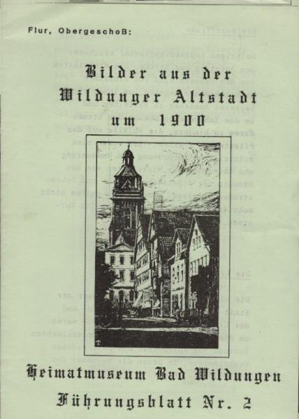 Bilder aus der Wildunger Altstadt um 1900