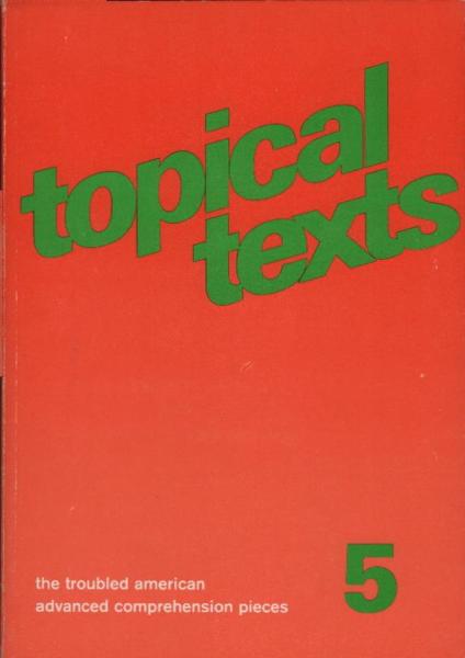Topical texts. 5, The troubled American : advanced comprehension pieces