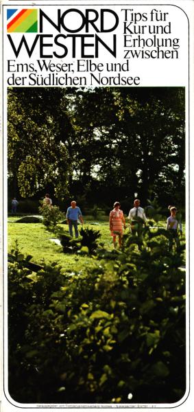 Nord Westen. Tips für Kur und Erholung zwischen Ems, Weser, Elbe und der Südlichen Nordsee [Faltblatt, Werbemittel]