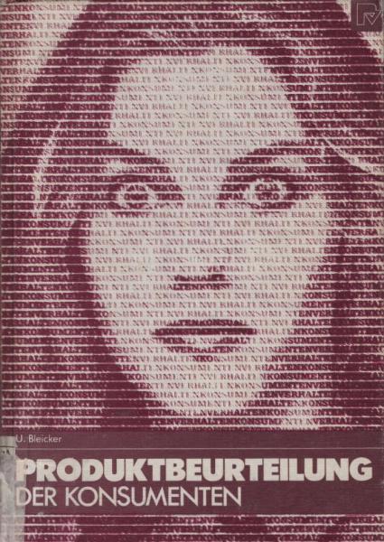 Produktbeurteilung der Konsumenten : eine psychologische Theorie der Informationsverarbeitung