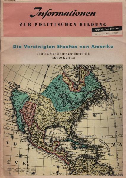 Die Vereinigten Staaten von Amerika. Teil 1, Geschichtlicher Überblick.
