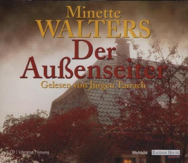 Minette Walters : Der Außenseiter. Gelesen von Jürgen Tarrach