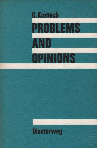 Problems and Opinions. A Selection of British and American Texts with Comprehension and Discussion Exercises