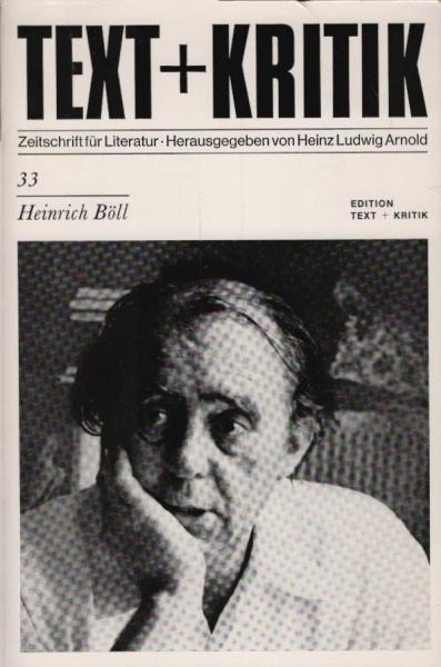 TEXT + KRITIK : Zeitschrift für Literatur; Heft 33: Heinrich Böll