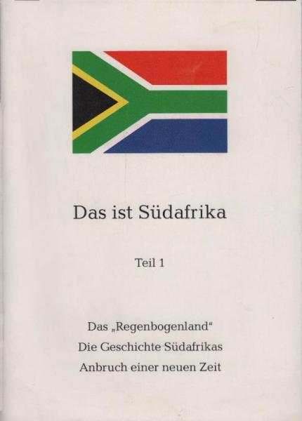 Das ist Südafrika; Teil 1: Das "Regenbogenland" : Landeskunde, die neun Provinzen - Daten und Fakten