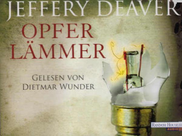 Opferlämmer : der neue Lincoln-Rhyme-Roman ; Thriller, Lesung