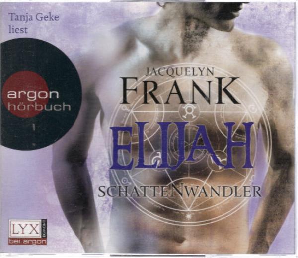 Tanja Geke liest Jacquelyn Frank, Schattenwandler; Teil: Elijah