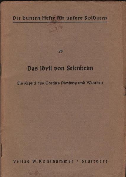 Goethe : das Idyll von Sesenheim; ein Kapitel aus Goethes Dichtung u. Wahrheit
