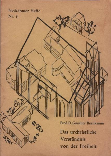 Das urchristliche Verständnis von der Freiheit