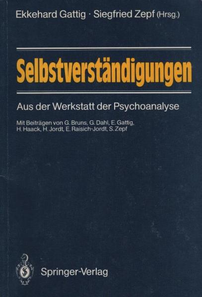 Selbstverständigungen : Aus der Werkstatt der Psychoanalyse