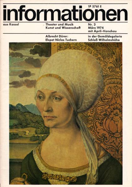 Informationen aus Kassel ; Nr. 3, März 1974 (mit April - Vorschau)