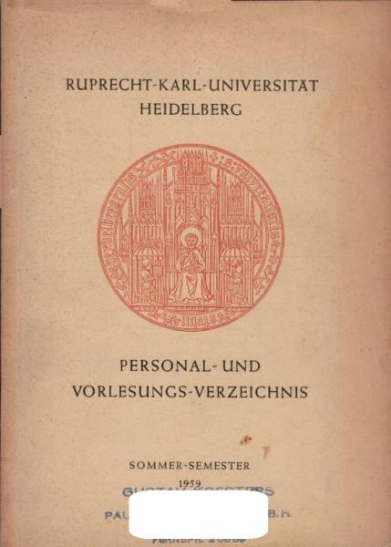 Ruprecht-Karl-Universität Heidelberg : Personal- und Vorlesungs-Verzeichnis. Sommer-Semester 1959
