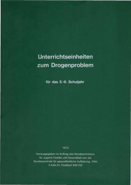 Unterrichtseinheit zum Drogenproblem für das 5.-8. Schuljahr