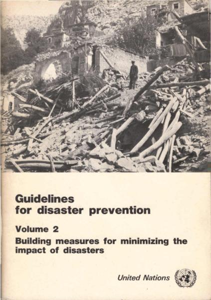 Guidelines for disaster prevention ; Vol. 2: 2, Building measures for minimizing the impact of disasters.