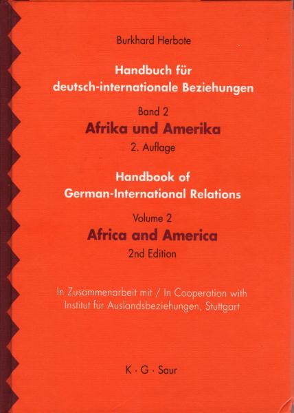 Handbuch für deutsch-internationale Beziehungen, Teil: Bd. 2., Afrika und Amerika