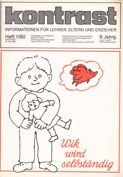 kontrast : Informationen für Lehrer, Eltern u. Erzieher ; Heft 1 / 80