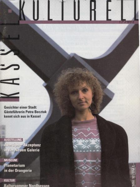 Kassel Kulturell Nr. 5 / Mai ´92., Gesichter einer Stadt: Gästeführerin Petra Becztak kennt sich aus in Kassel