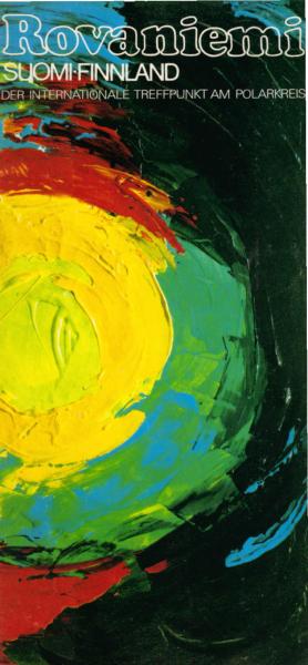 Rovaniemi : Suomi - Finnland. Der Internationale Treffpunkt am Polarkreis (Faltblatt)