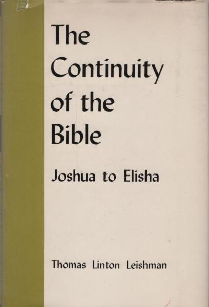 The continuity of the Bible; v. 2. Joshua to Elisha