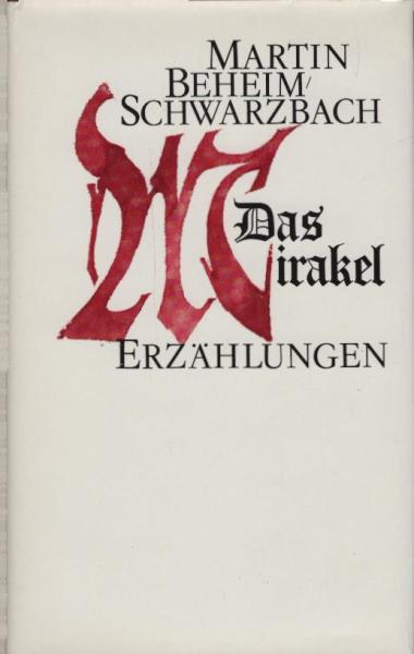 Das Mirakel : Erzählungen