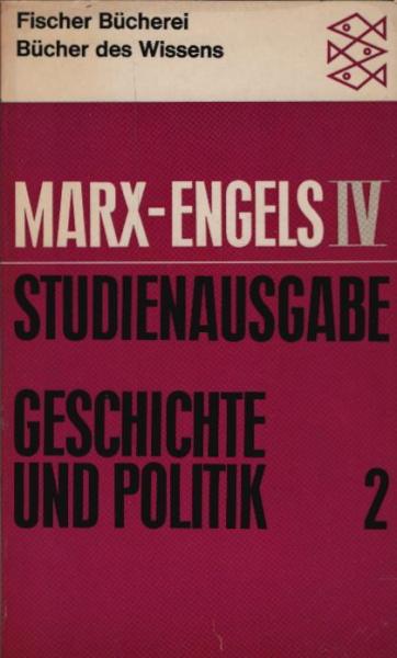Marx, Karl: Studienausgabe, Teil: Bd. 4., Geschichte und Politik. 2