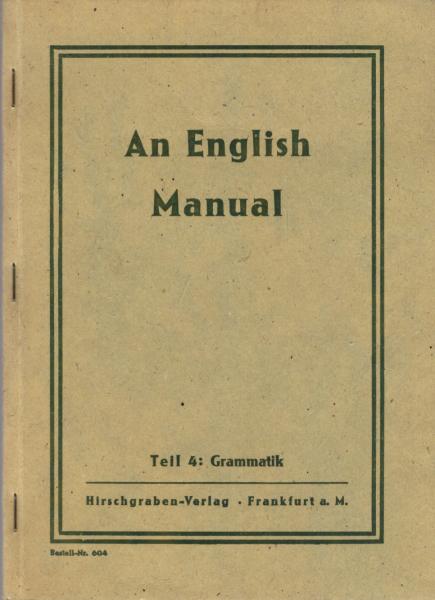An English Manual, Teil: T. 4., Grammatik
