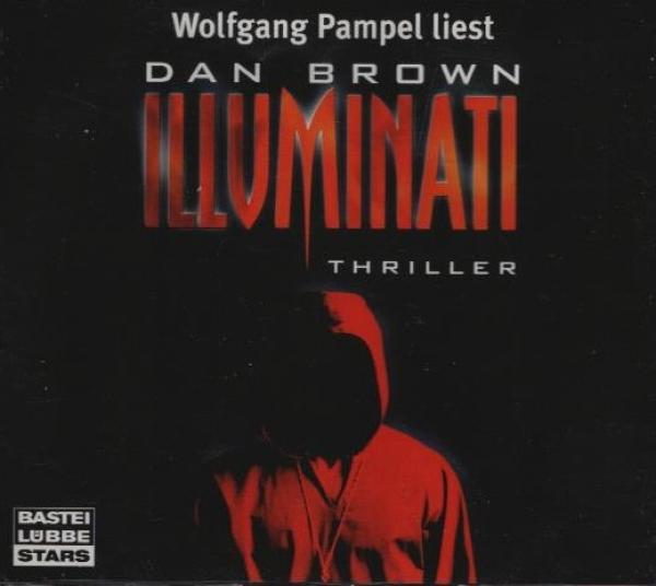 Wolfgang Pampel liest Dan Brown Illuminati : Thriller / Regie: Kerstin Kaiser. Aus dem Amerikan. von Axel Merz