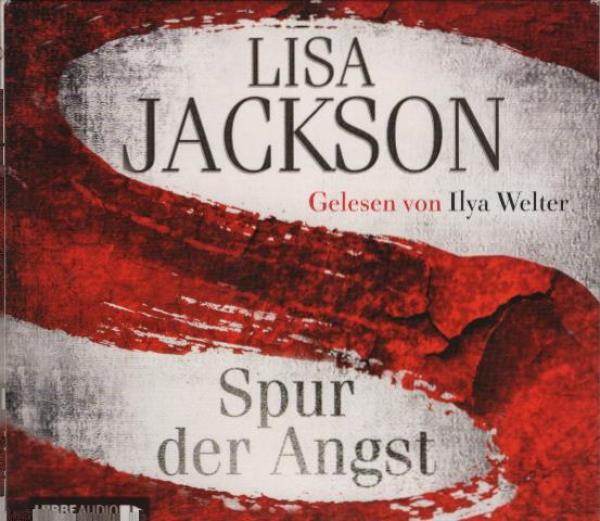 Spur der Angst / Lisa Jackson. Gelesen von Ilya Welter. Aus dem Amerikan. übers. von Kristina Lake-Zapp. Regie: Verena Roelvink