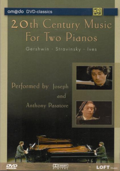 Anthony & Joseph Paratore - 20th Century Music for 2 Pianos