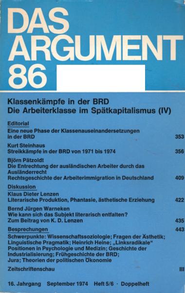 Das Argument 86 : Klassenkämpfe in der BRD ; Teil: Die Arbeiterklasse im Spätkapitalismus (IV)