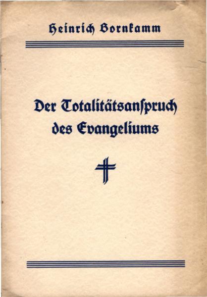 Der Totalitätsanspruch des Evangeliums.