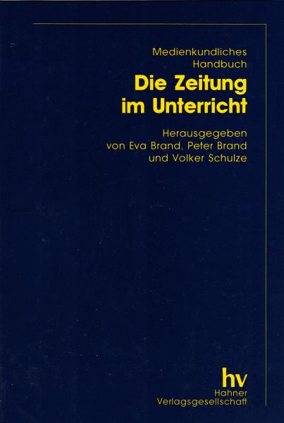 Medienkundliches Handbuch, Teil: Die Zeitung im Unterricht
