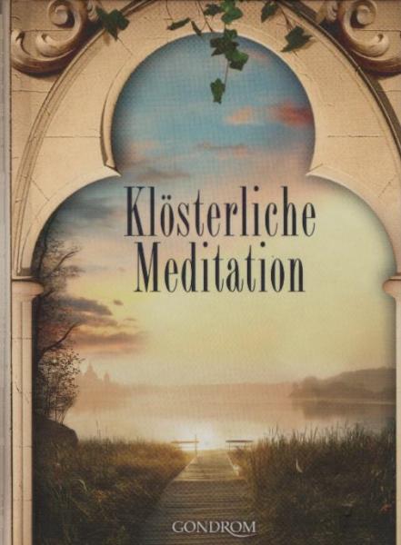Klösterliche Meditation