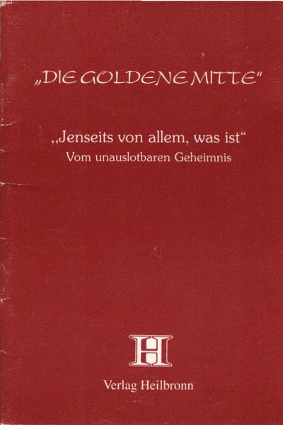 "Jenseits von allem, was ist" : vom unauslotbaren Geheimnis