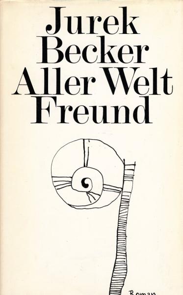 Aller Welt Freund : Roman