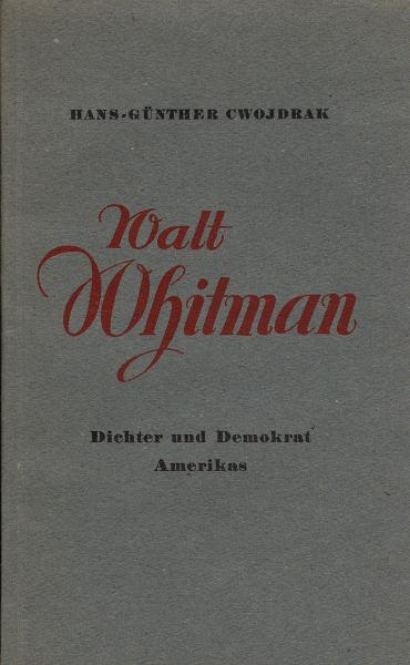 Walt Whitman : Dichter und Demokrat, ein Lebensbild