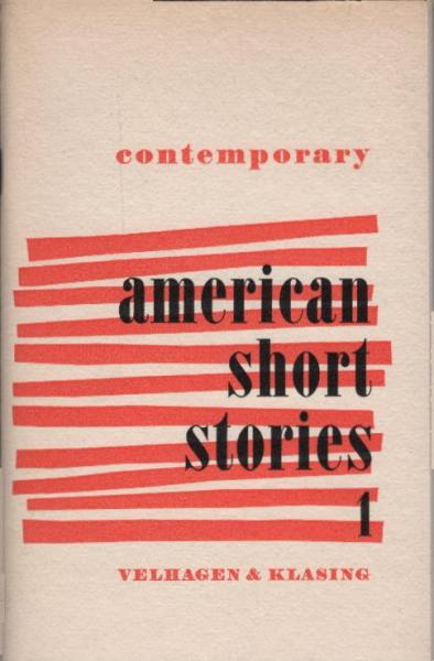 Contemporary American short Stories, Teil: 1. : William Saroyan, Dorothy Parker, Jerome Weidman, F. Scott Fitzgerald, James Thurber