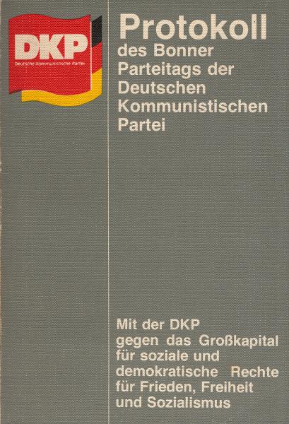 Protokoll des Bonner Parteitags der Deutschen Kommunistischen Parte 19. - 21. März 1976