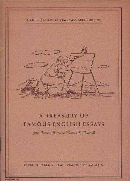 A Treasury of famous English essays from Francis Bacon to Winston S. Churchill