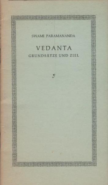 Vedanta : Grundsätze u. Ziel