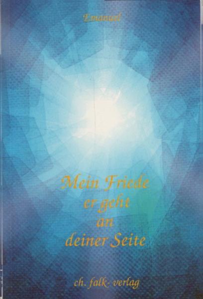 Mein Friede, er geht an deiner Seite