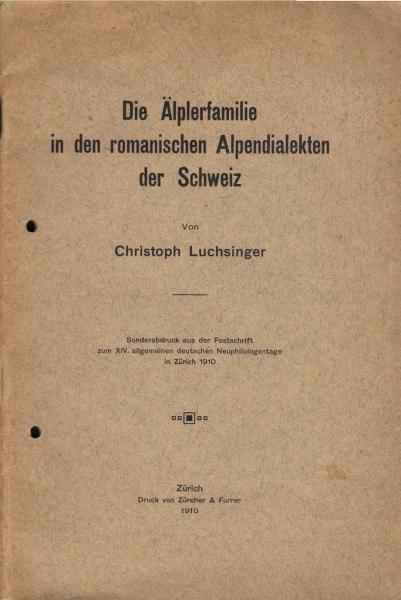 Die Älperfamilie in den romanischen Alpendialekten der Schweiz (Sonderdruck)