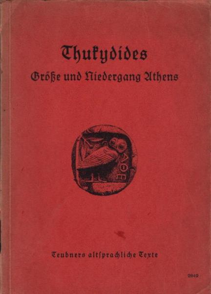Größe und Niedergang Athens / [Eine Ausw. aus d. Geschichtswerk d. Thukydides. Bearb. v. M. Carstenn]
