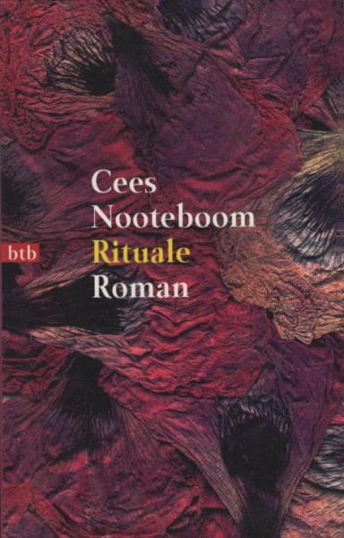 Rituale : Roman / Cees Nooteboom. Aus dem Niederländ. von Hans Herrfurth